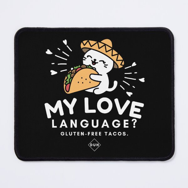 Item preview, Gluten-free tacos my love language designed and sold by Peerless-Prime.