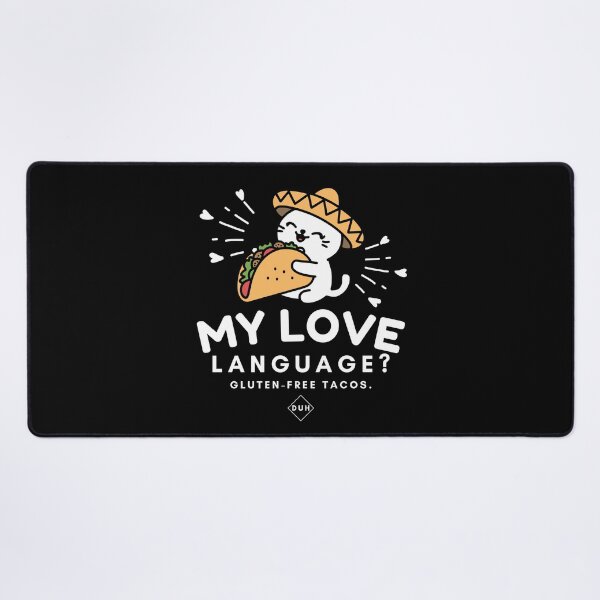 Item preview, Gluten-free tacos my love language designed and sold by Peerless-Prime.