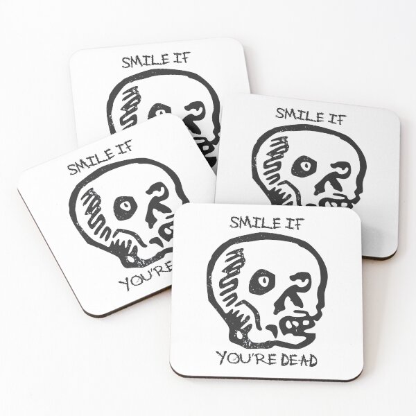 Item preview, Smile if you're dead designed and sold by R-A Designs.
