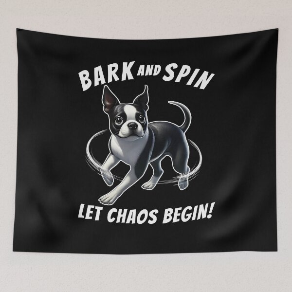 Item preview, Bark and Spin Let Chaos Begin Funny Boston Terrier Dog Mom Dad designed and sold by Kimberley King Art  King Art.