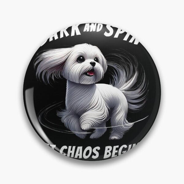 Item preview, Bark and Spin Let Chaos Begin Funny Maltese Dog Mom Dad designed and sold by Kimberley King Art  King Art.