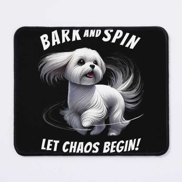 Item preview, Bark and Spin Let Chaos Begin Funny Maltese Dog Mom Dad designed and sold by Kimberley King Art  King Art.