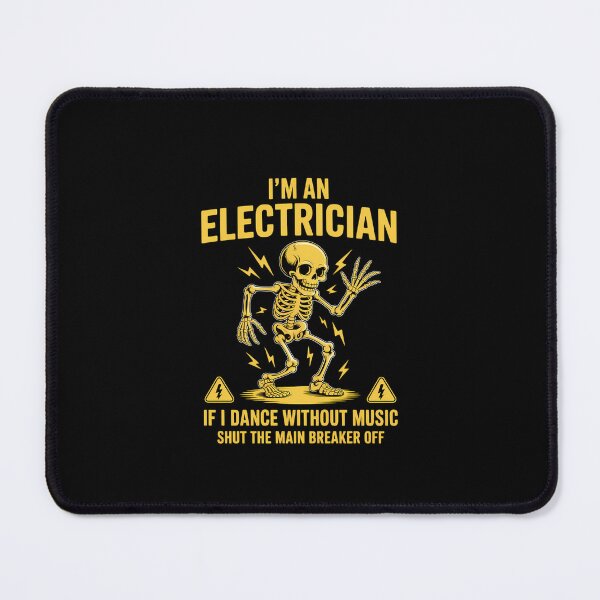 Item preview, Im An Electrician If I Dance Without Music Funny Skeleton designed and sold by KarstenNoanra.