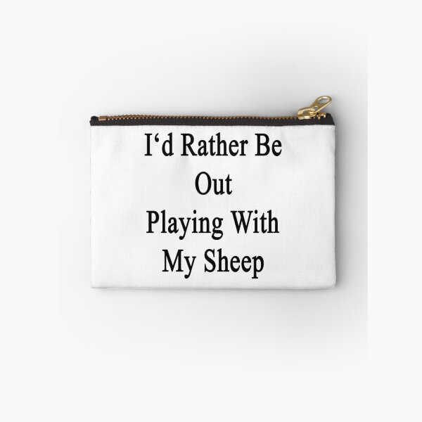 Item preview, I'd Rather Be Out Playing With My Sheep  designed and sold by supernova23.