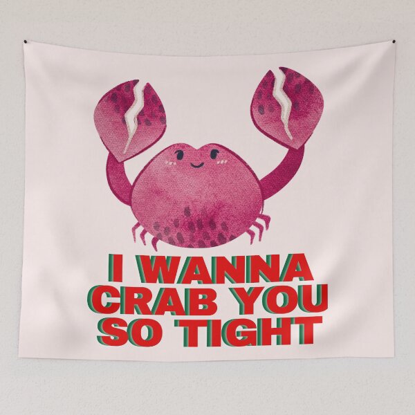 Item preview, I wanna crab you so tight: love, crab, tight, romantic design designed and sold by FLIRTAASAN.