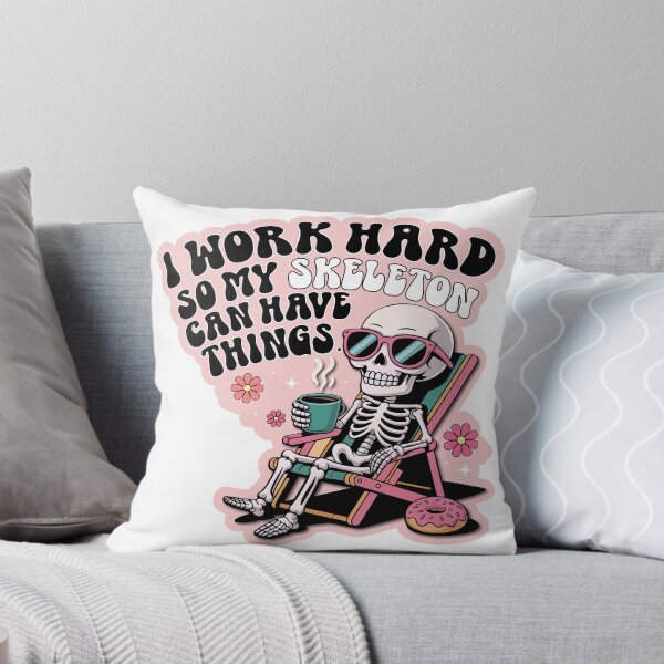 Item preview, I work hard so my skeleton can have things|Sarcastic Skeleton Sticker | Work Vibe Humor| Funny Skeleton Work Sticker | Sarcastic Quote for Burnout & Mental Health designed and sold by mbarts85.