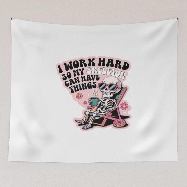 Item preview, I work hard so my skeleton can have things|Sarcastic Skeleton Sticker | Work Vibe Humor| Funny Skeleton Work Sticker | Sarcastic Quote for Burnout & Mental Health designed and sold by mbarts85.