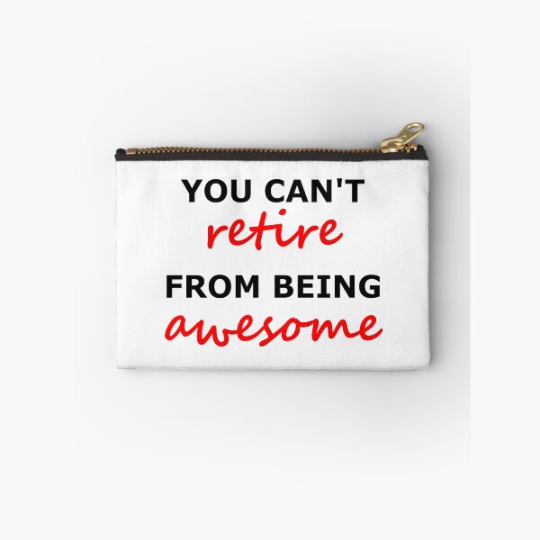 Item preview, You Cant Retire From Being Awesome -Funny, Retiring Design designed and sold by the-elements.
