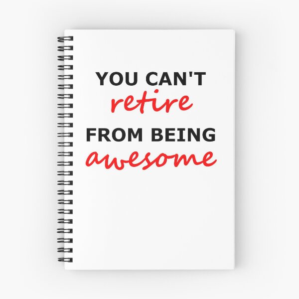 Item preview, You Cant Retire From Being Awesome -Funny, Retiring Design designed and sold by the-elements.