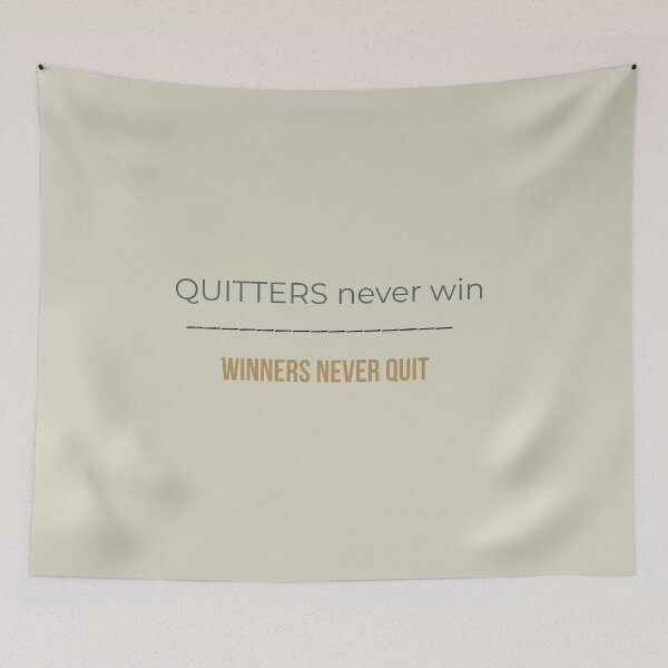 Item preview, Quitters Never Win, Winners Never Quit  designed and sold by beeprintbychloe.
