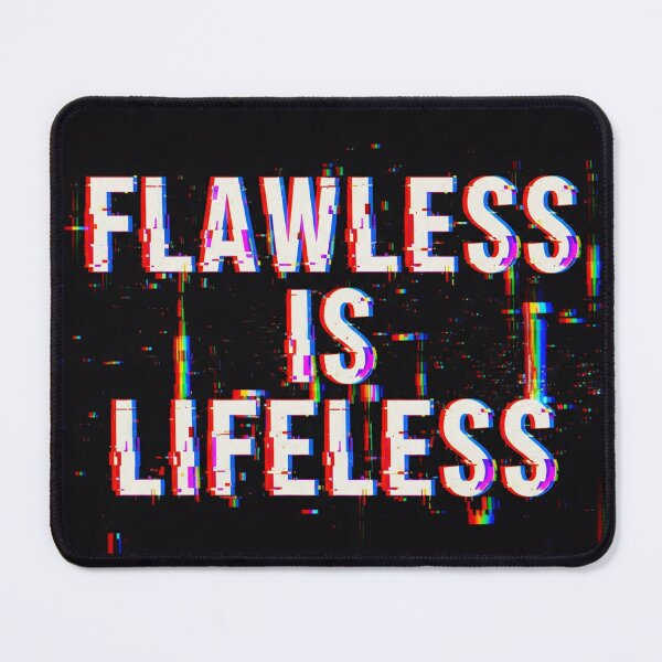 Item preview, Flawless is Lifeless Glitch Art Dystopian Quote designed and sold by Elizarfa.