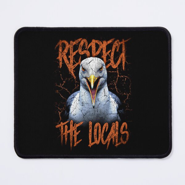 Item preview, Respect The Locals Funny Seagull Seaside designed and sold by JRRTs.
