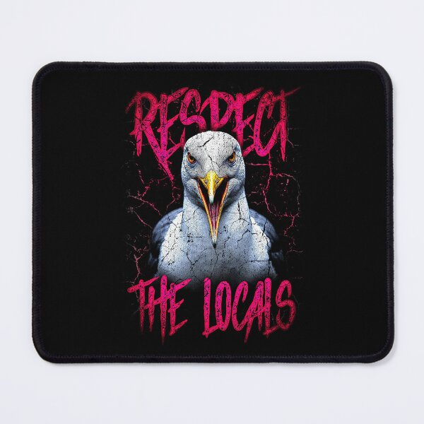 Item preview, Respect The Locals Funny Seagull Seaside designed and sold by JRRTs.
