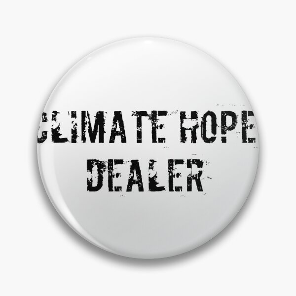 Item preview, Climate Hope Dealer designed and sold by Ninjacatoff.