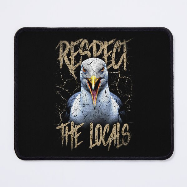 Item preview, Respect The Locals Funny Seagull Seaside designed and sold by JRRTs.