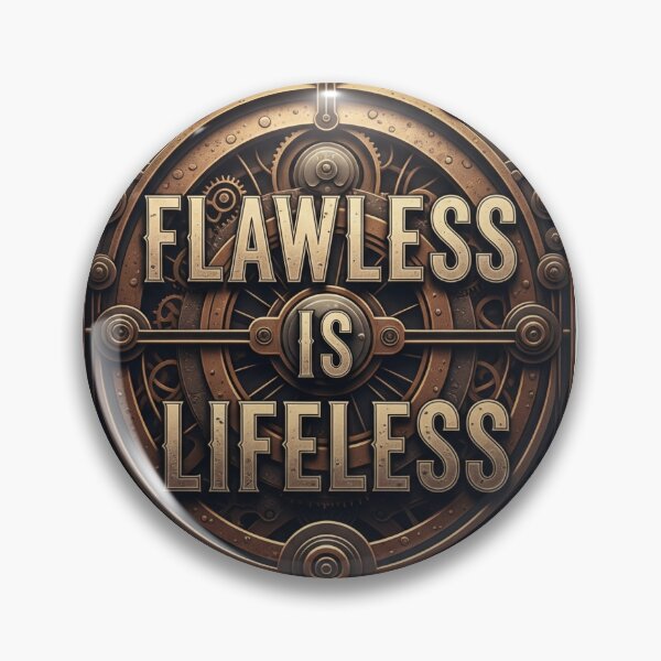 Item preview, Flawless is Lifeless Steampunk Dystopian Quote designed and sold by Elizarfa.