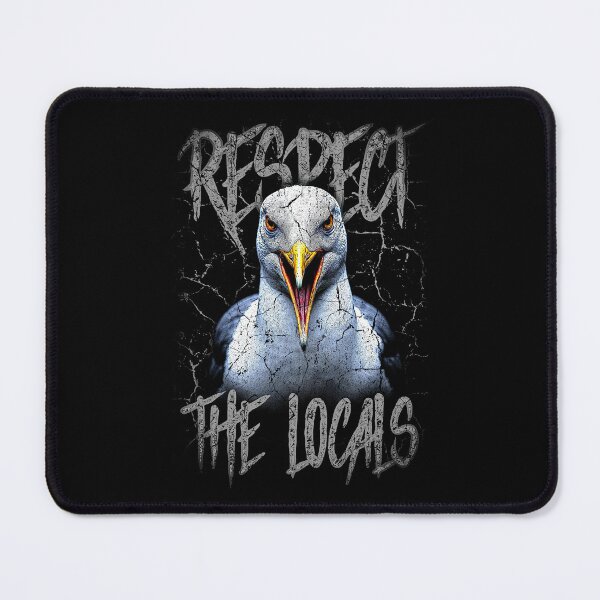 Item preview, Respect The Locals Funny Seagull Seaside designed and sold by JRRTs.