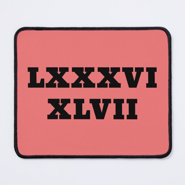 Item preview, LXXXVI XLVII 8647 86 47 Roman Numerals designed and sold by WakeNBake-Tees.