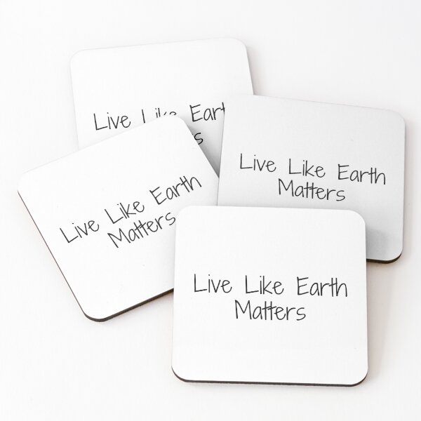 Item preview, Live Like Earth Matters designed and sold by Ninjacatoff.