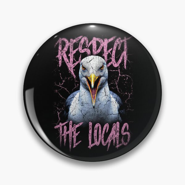 Item preview, Respect The Locals Funny Seagull Seaside designed and sold by JRRTs.