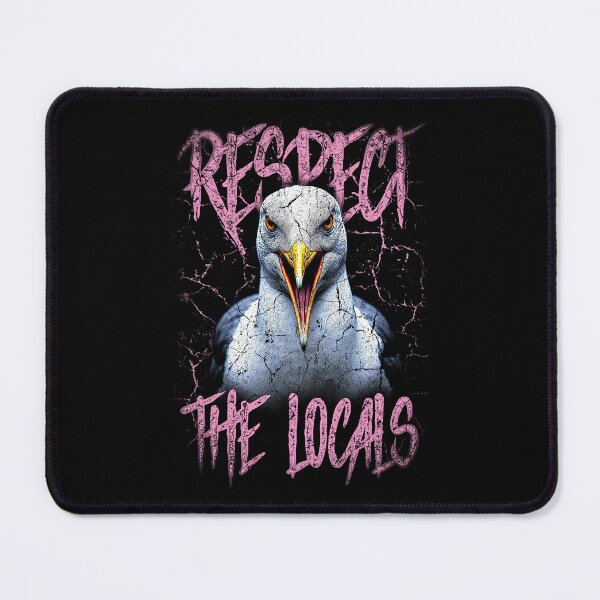 Item preview, Respect The Locals Funny Seagull Seaside designed and sold by JRRTs.