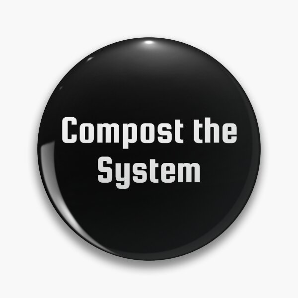 Item preview, Compost the System designed and sold by Ninjacatoff.
