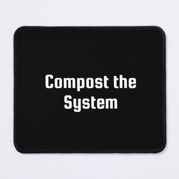 Item preview, Compost the System designed and sold by Ninjacatoff.