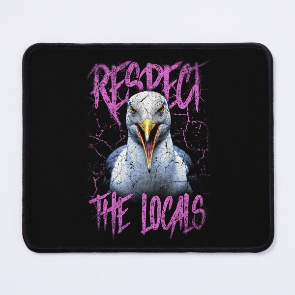 Item preview, Respect The Locals Funny Seagull Seaside designed and sold by JRRTs.