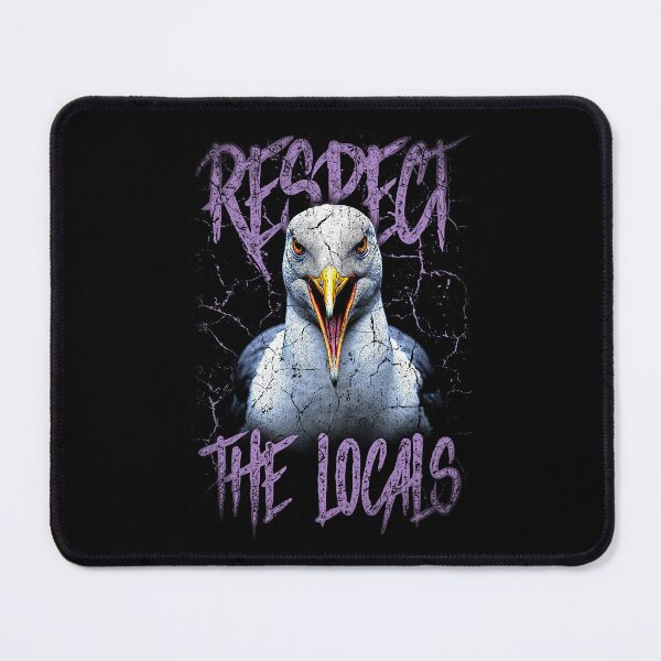 Item preview, Respect The Locals Funny Seagull Seaside designed and sold by JRRTs.