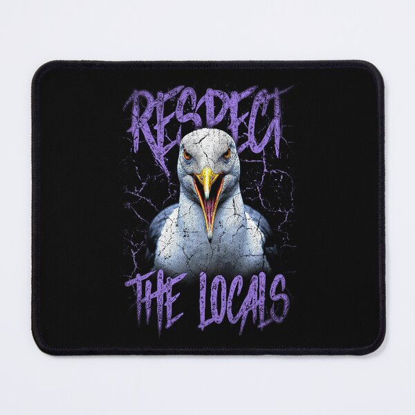 Item preview, Respect The Locals Funny Seagull Seaside designed and sold by JRRTs.