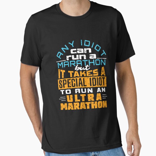 Item preview, Any Idiot Can Run A Marathon But It Takes A Special Idiot To Run An Ultra Marathon designed and sold by jaygo.