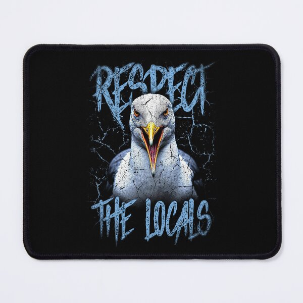 Item preview, Respect The Locals Funny Seagull Seaside designed and sold by JRRTs.