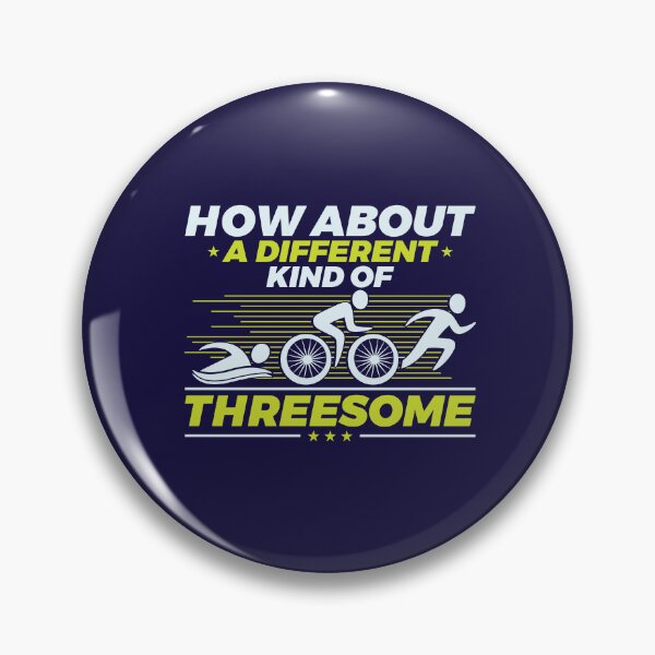 Item preview, Triathlon How About A Different Kind Of Threesome designed and sold by jaygo.