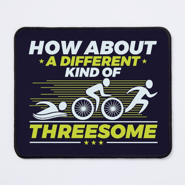 Item preview, Triathlon How About A Different Kind Of Threesome designed and sold by jaygo.
