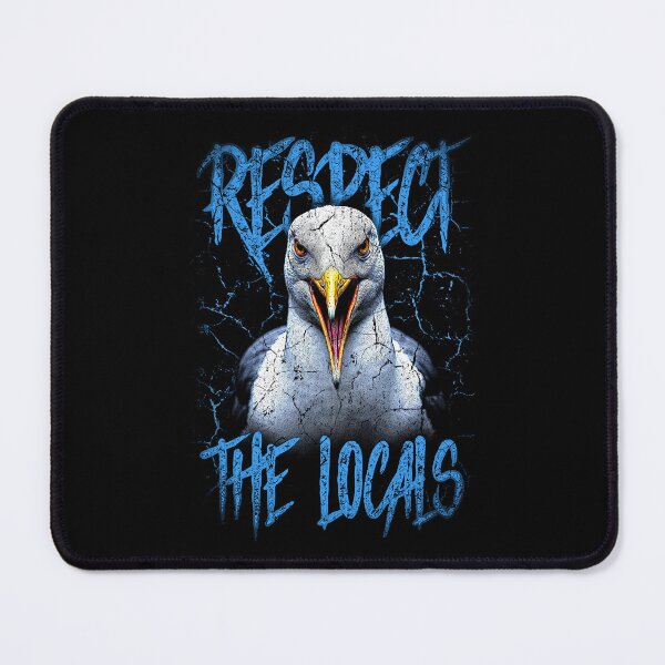 Item preview, Respect The Locals Funny Seagull Seaside designed and sold by JRRTs.
