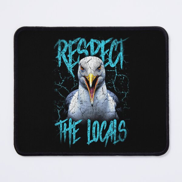 Item preview, Respect The Locals Funny Seagull Seaside designed and sold by JRRTs.