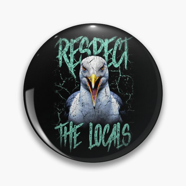 Item preview, Respect The Locals Funny Seagull Seaside designed and sold by JRRTs.