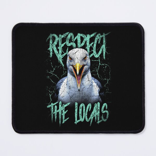 Item preview, Respect The Locals Funny Seagull Seaside designed and sold by JRRTs.