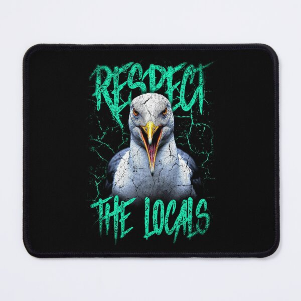 Item preview, Respect The Locals Funny Seagull Seaside designed and sold by JRRTs.