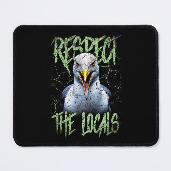 Item preview, Respect The Locals Funny Seagull Seaside designed and sold by JRRTs.