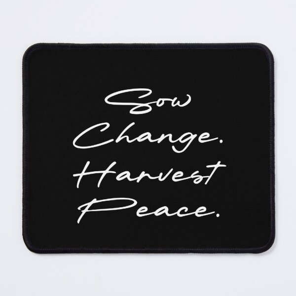 Item preview, Sow Change. Harvest Peace. designed and sold by Ninjacatoff.
