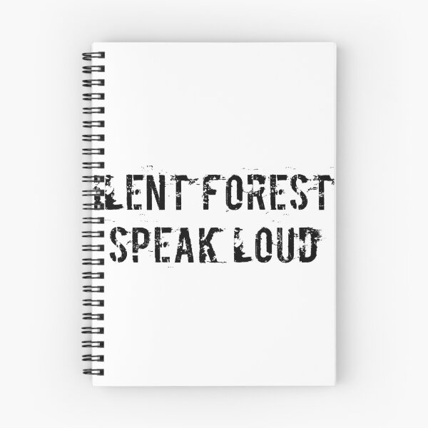 Item preview, Silent Forests Speak Loud designed and sold by Ninjacatoff.