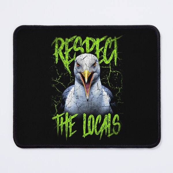 Item preview, Respect The Locals Funny Seagull Seaside designed and sold by JRRTs.