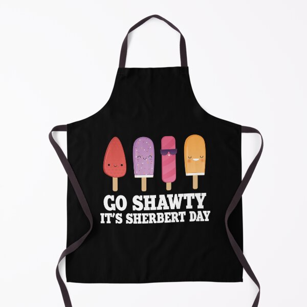 Item preview, Go Shawty It's Sherbert Day: Funny and Sweet Birthday Ice Cream Celebrations designed and sold by BMLprint ⭐⭐⭐⭐⭐.