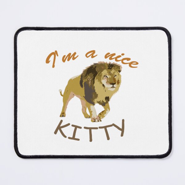 Item preview, I'm a nice Kitty and Kats and Animals aFriends designed and sold by QuickEyes.