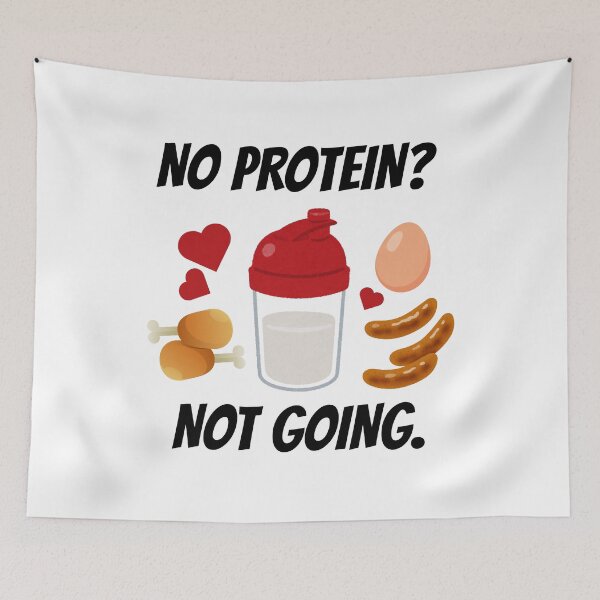 Item preview, 'No protein? Not going.' design designed and sold by Peachy-Draws.