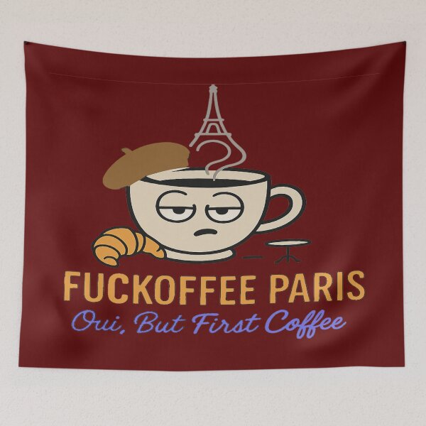Item preview, Fuckoffee Paris – Caffeine Addict’s Oui: I Love Coffee! designed and sold by Globalcitytees.