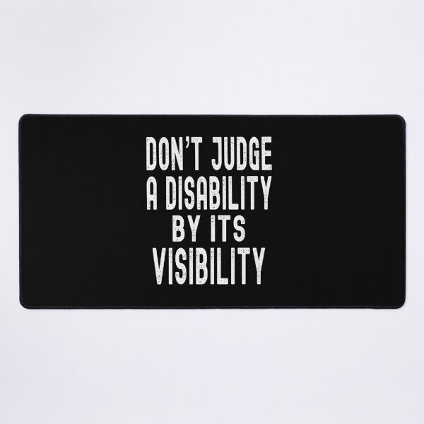 Item preview, Don't Judge a Disability By Its Visibility designed and sold by box-artshop.