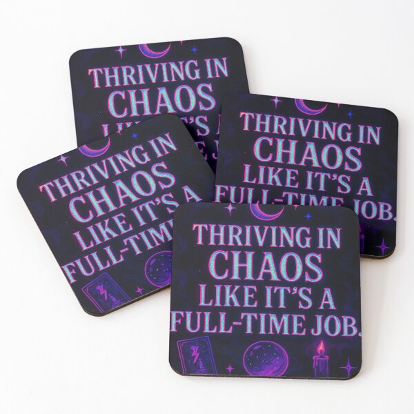 Item preview,  thriving in Chaos like it's a Full-Time Job designed and sold by MidnightMoodCo.