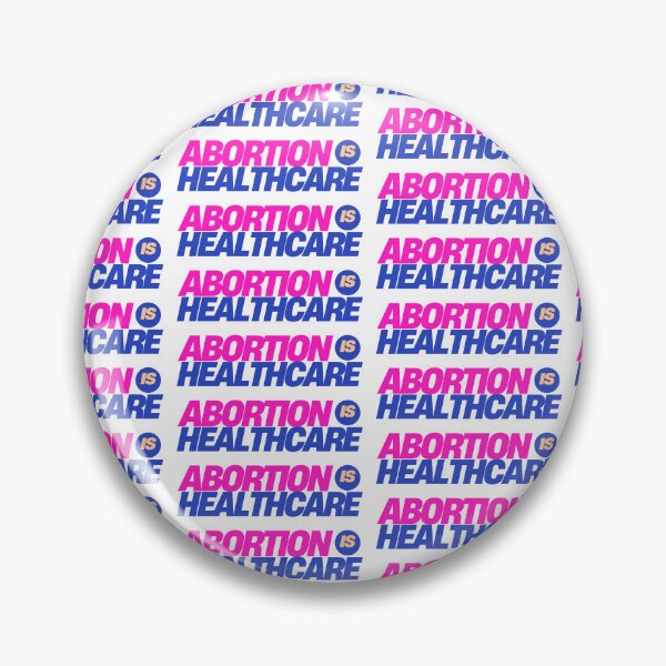Item preview, abortion is healthcare designed and sold by RepublicansAreTheWorst.